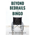 Beyond Bedrails and Bingo: Myths, Truths, and the Future of America's Nursing Homes