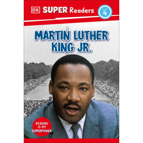 DK Super Readers Level 4 Martin Luther King, Jr