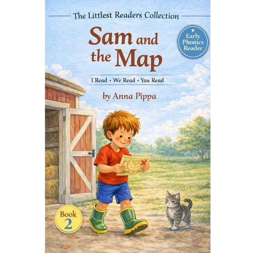Sam and the Map: An Early Phonics Reader for Beginning Readers (Letters A, M, S, T, P, I, N, C, H, R)
