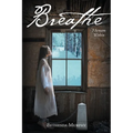 Breathe: I Scream Within