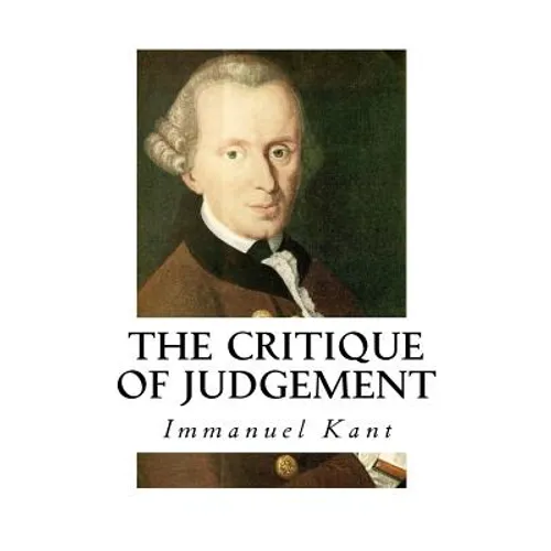 The Critique of Judgement: Critique of Aesthetic Judgement