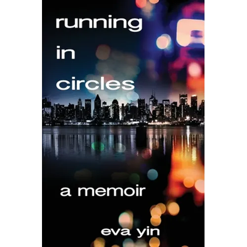 Running in Circles: A Memoir