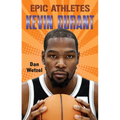 Epic Athletes: Kevin Durant
