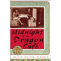 Midnight at the Dragon Cafe
