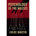 Psychology of the Masses