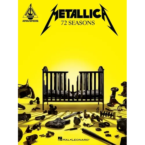 Metallica - 72 Seasons: Guitar Recorded Versions Transcriptions with Notes and Tab Plus Lyrics