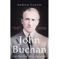 John Buchan: The Presbyterian Cavalier