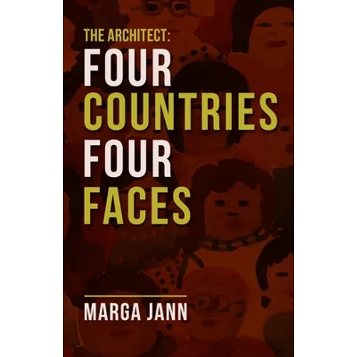 The Architect: Four Countries Four Faces