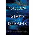 Ocean of Stars and Dreams