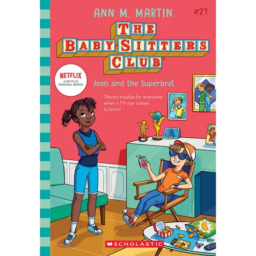 Jessi and the Superbrat (the Baby-Sitters Club #27): Volume 27