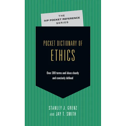Pocket Dictionary of Ethics: Over 300 Terms Ideas Clearly Concisely Defined