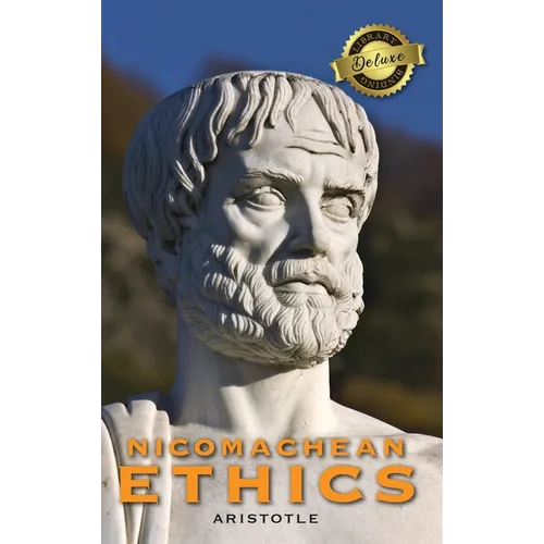Nicomachean Ethics (Deluxe Library Edition)