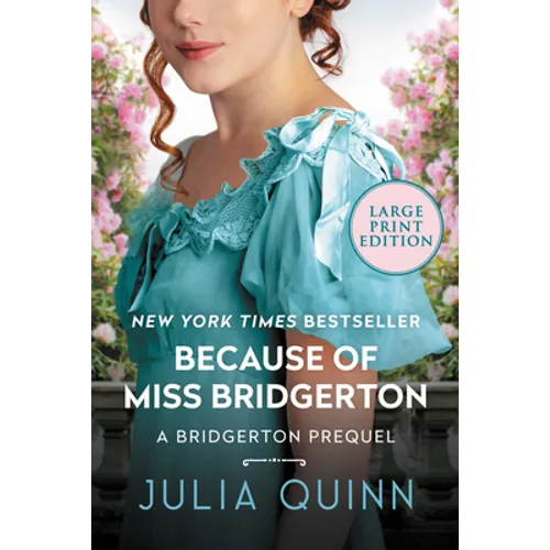 Because of Miss Bridgerton: A Bridgerton Prequel