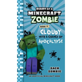 Diary of a Minecraft Zombie Book 14: Cloudy with a Chance of Apocalypse