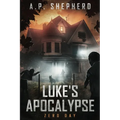 Luke's Apocalypse: Zero Day