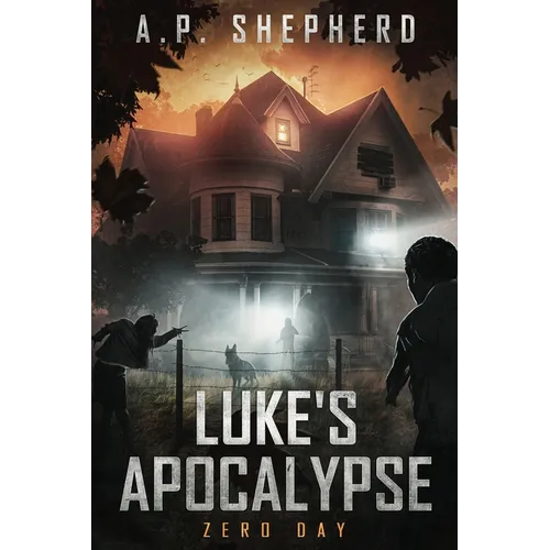 Luke's Apocalypse: Zero Day