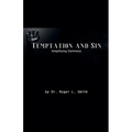 Temptation and Sin: Amplifying Darkness!