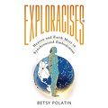 Exploracises: Heaven and Earth Meet in Synchronized Embodiment