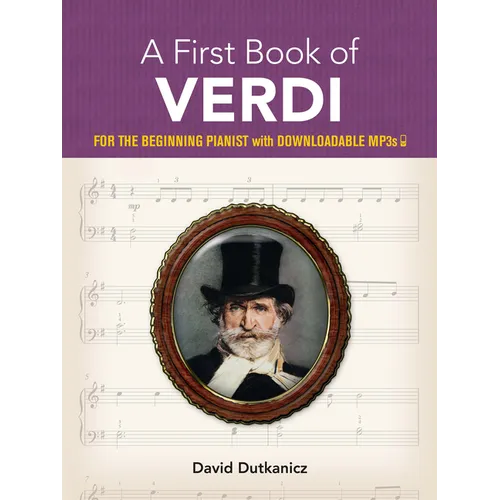A First Book of Verdi: For the Beginning Pianist with Downloadable Mp3s