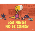 Los Niños No Se Comen / We Don't Eat Our Classmates