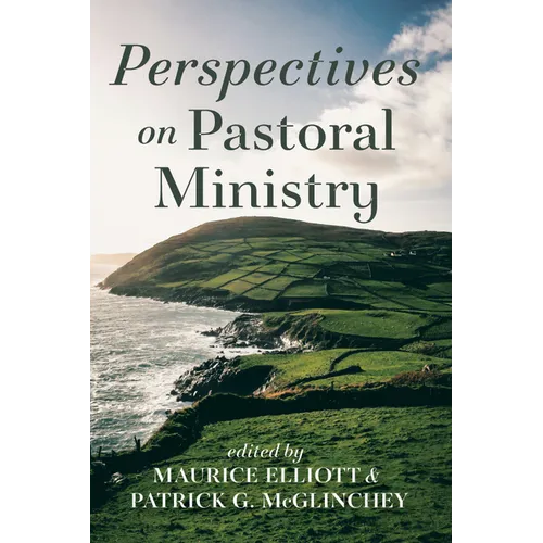 Perspectives on Pastoral Ministry