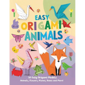 Easy Origami Animals: 50 Easy Origami Animals, Flowers, Planes, Airplanes, Cranes, Boxes and More!