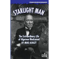 Starlight Man: The Extraordinary Life of Algernon Blackwood