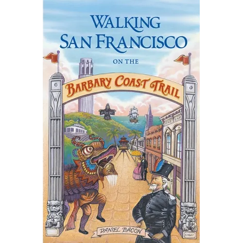 Walking San Francisco on the Barbary Coast Trail