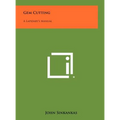 Gem Cutting: A Lapidary's Manual