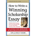 How to Write a Winning Scholarship Essay: 30 Essays That Won Over $3 Million in Scholarships