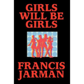 Girls Will Be Girls