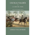 Cecilia Valdés o la loma del Ángel