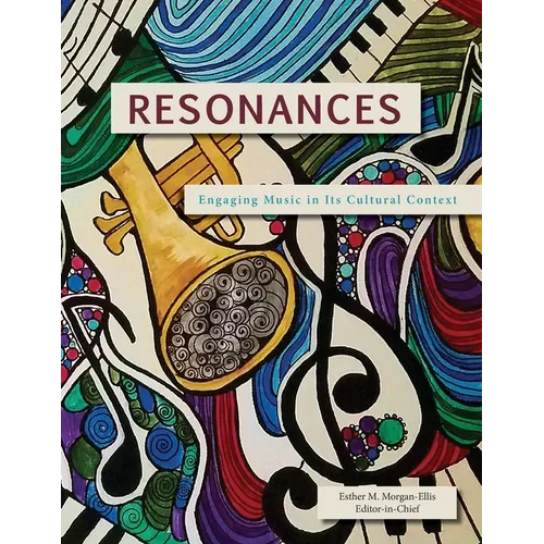 Resonances: Engaging Music in Its Cultural Context