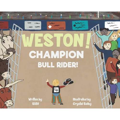 Weston! Champion Bull Rider!
