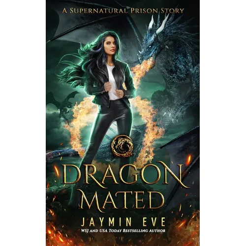 Dragon Mated: Supernatural Prison #3