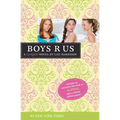 Boys R Us: A Clique Novel
