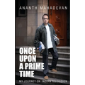 Once Upon A Prime Time: My Journey on Indian Television