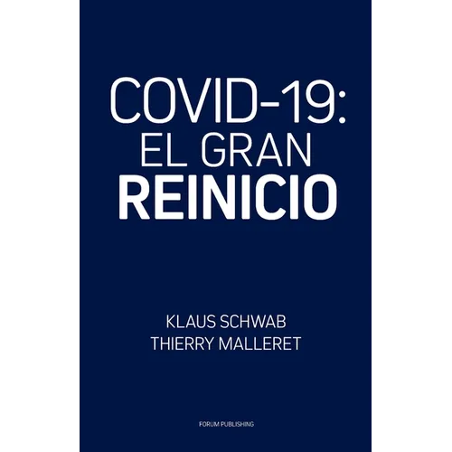 Covid-19: El Gran Reinicio