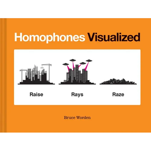 Homophones Visualized: (Book Lover Gift, Nerdy Word and Wordplay Book)