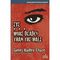 Eve / More Deadly Than the Male
