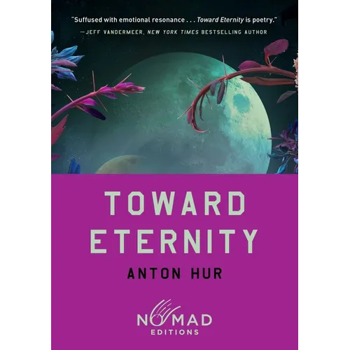 Toward Eternity (Nomad Edition)