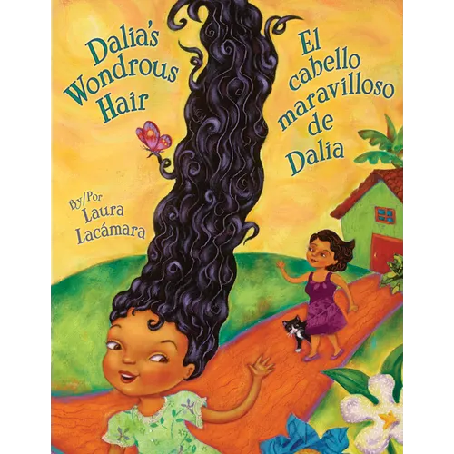 Dalia's Wondrous Hair / El Cabello Maravilloso de Dalia