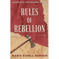 Rules of Rebellion: Legends of the Mohawk Valley