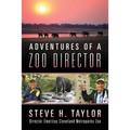 Adventures of a Zoo Director