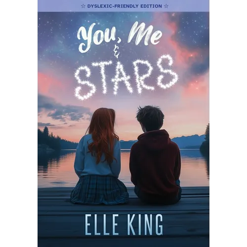 You, Me & Stars- Dyslexic Frendly