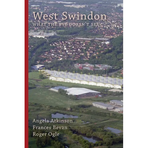 West Swindon: what the eye doesn't see