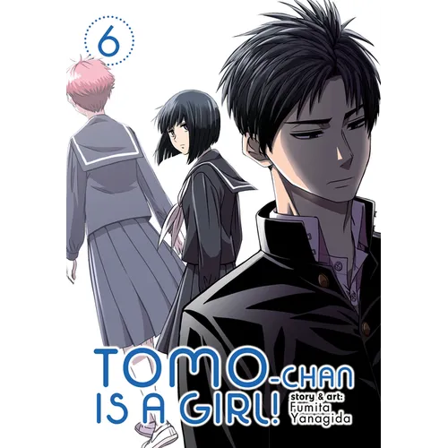 Tomo-Chan Is a Girl! Vol. 6