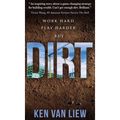 Dirt: Work Hard, Play Harder