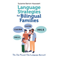 Language Strategies for Bilingual Families: The One-Parent-One-Language Approach