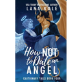How Not to Date an Angel